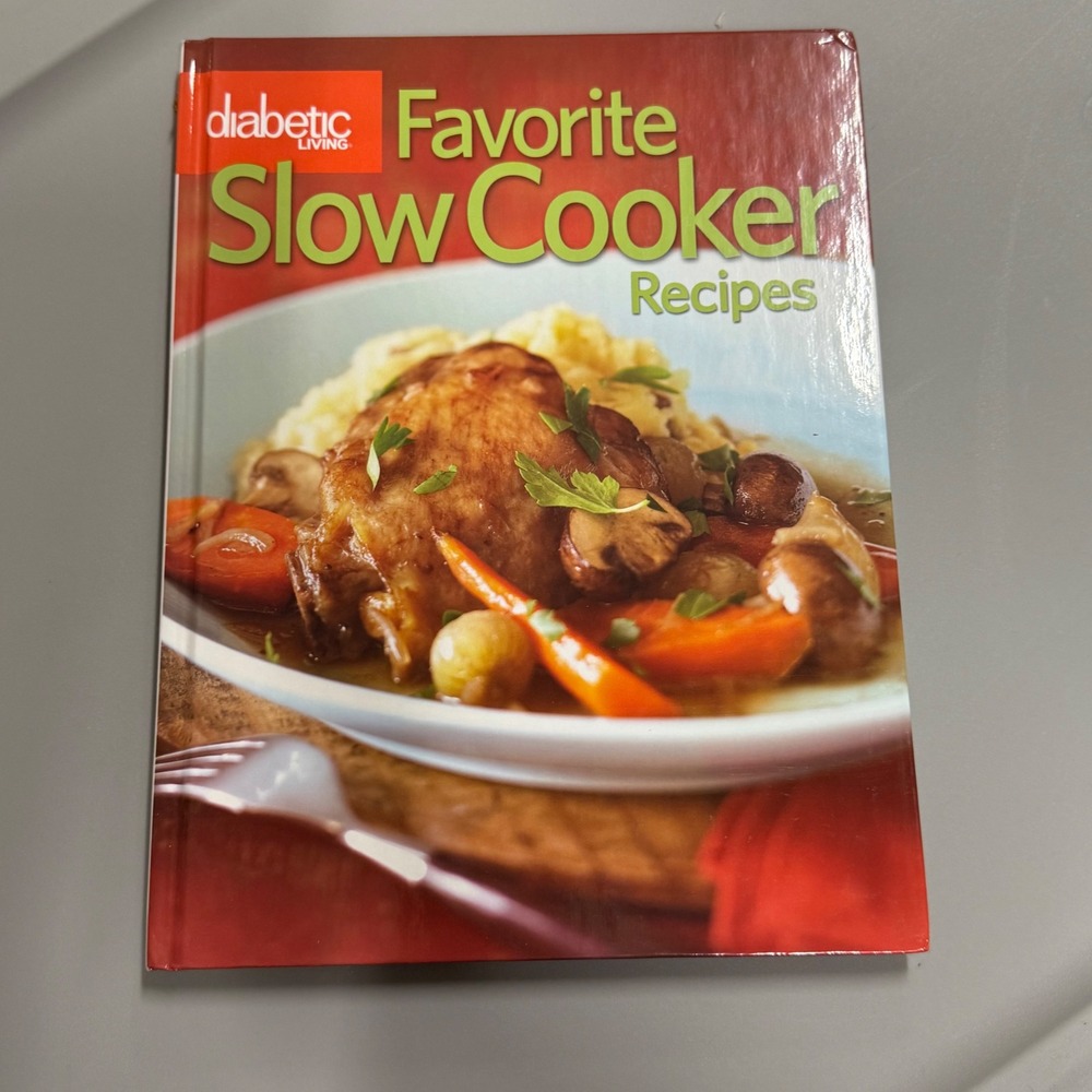 Diabetic Living‎ Favorite Slow Cooker Recipes Cookbook Healthy Meals